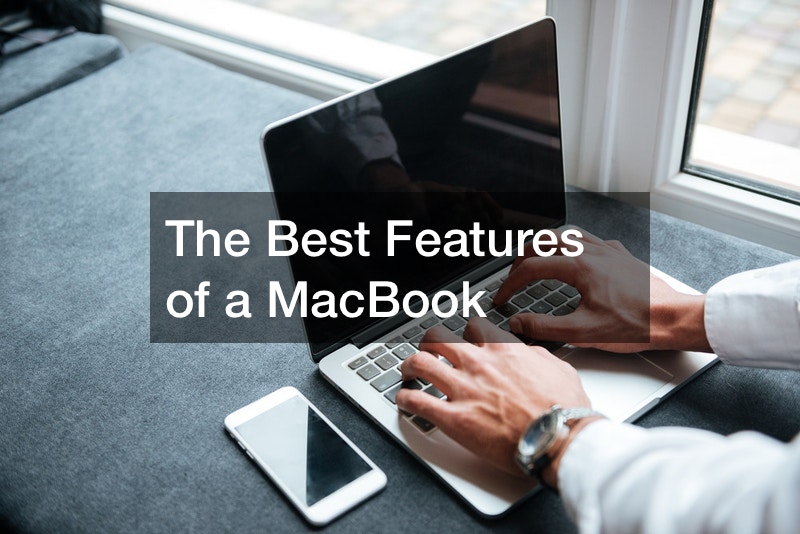 The Best Features of a MacBook