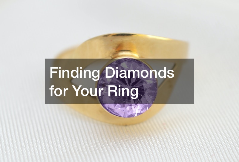 Finding Diamonds for Your Ring