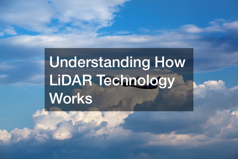 Understanding How LiDAR Technology Works