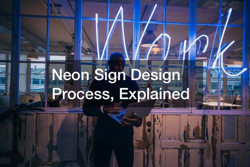 Neon Sign Design Process, Explained