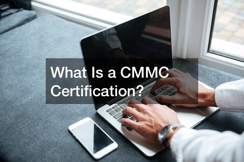 What Is a CMMC Certification?