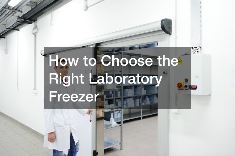 How to Choose the Right Laboratory Freezer
