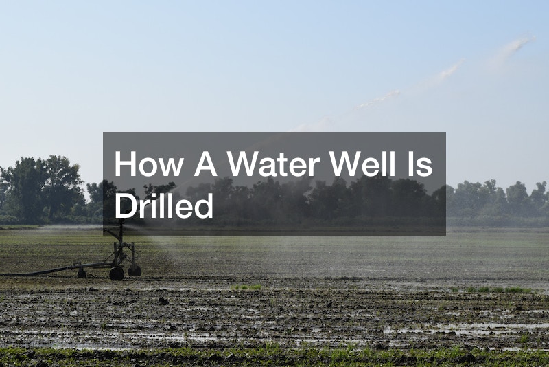 How A Water Well Is Drilled