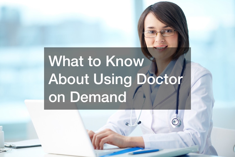 What to Know About Using Doctor on Demand