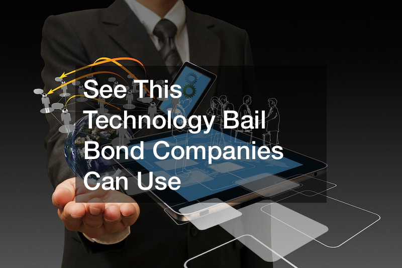 See This Technology Bail Bond Companies Can Use