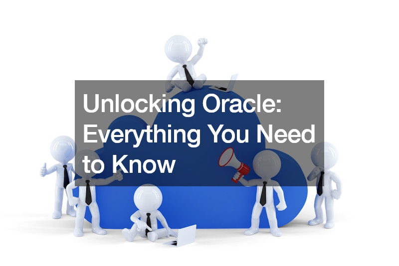 Unlocking Oracle  Everything You Need to Know